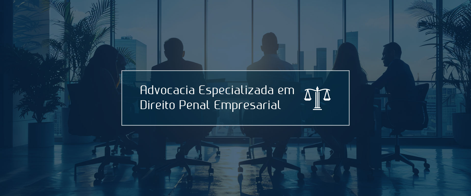 Advocacia Especializada em Direito Penal Empresarial